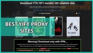 YIFY Proxy List – WORKING December 2024 [ Mirrors & Proxies]。